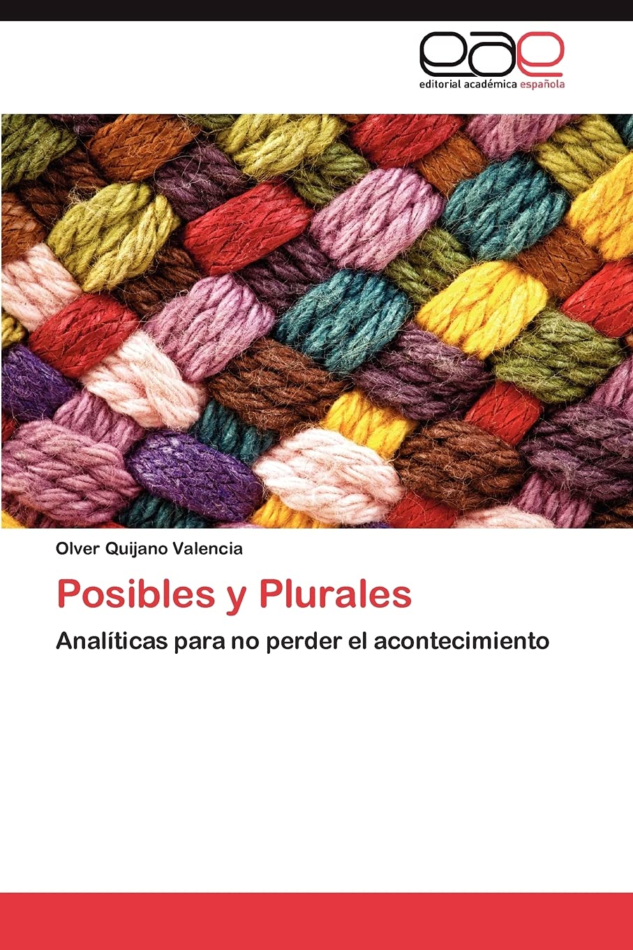 Posibles y Plurales: Analticas para no perder el acontecimiento (Spanish Edition),Used
