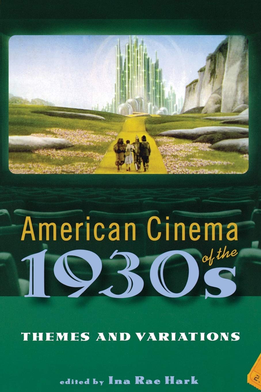 American Cinema of the 1930s: Themes and Variations (Screen Decades: American Culture/American Cinema),New