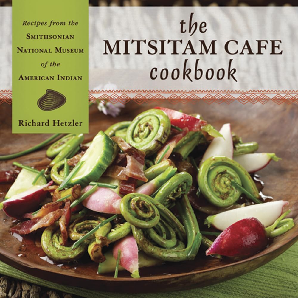 The Mitsitam Caf Cookbook: Recipes From The Smithsonian National Museum Of The American Indian,Used