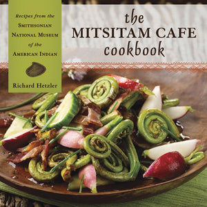 The Mitsitam Caf Cookbook: Recipes From The Smithsonian National Museum Of The American Indian,Used