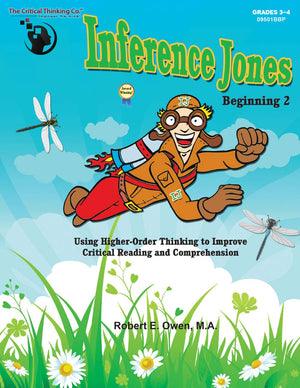 Inference Jones Beginning 2 Workbook  Using Higherorder Thinking To Improve Critical Reading And Comprehension (Grades 34)