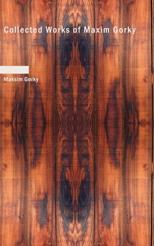 Collected Works of Maxim Gorky,Used