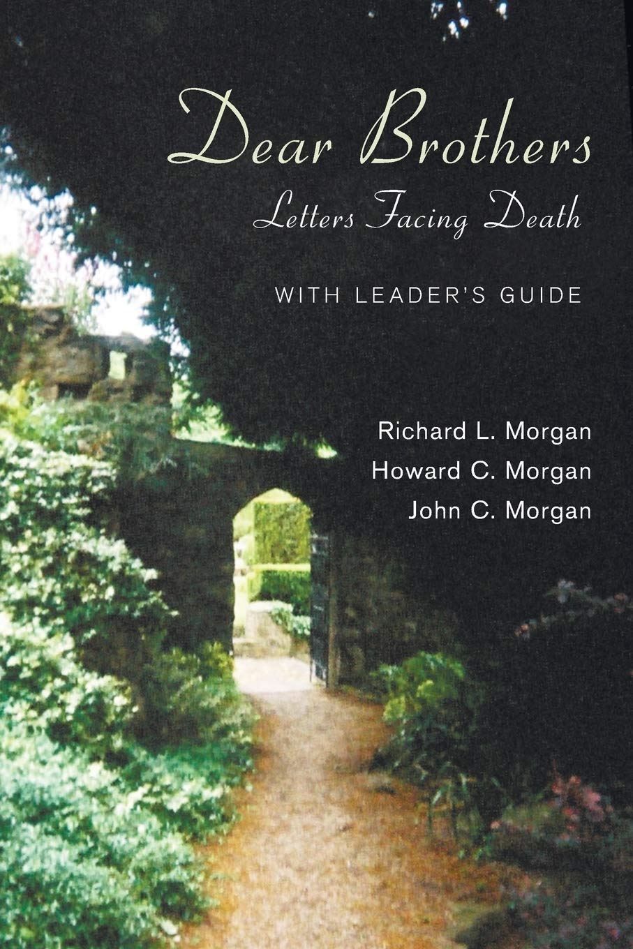 Dear Brothers, With Leader'S Guide: Letters Facing Death,Used