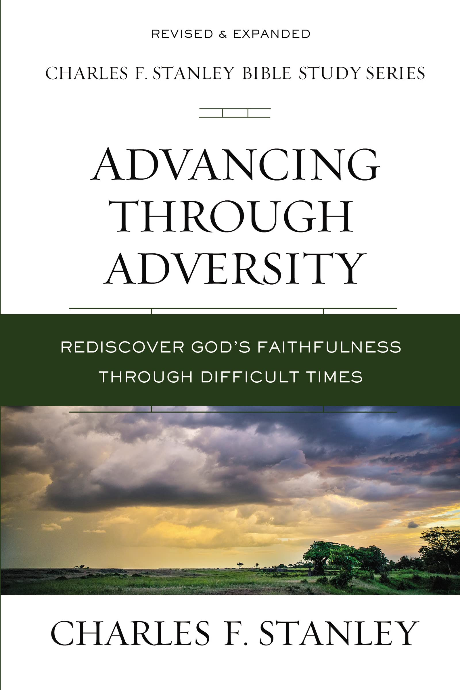 Advancing Through Adversity: Rediscover God's Faithfulness Through Difficult Times (Charles F. Stanley Bible Study Series),Used