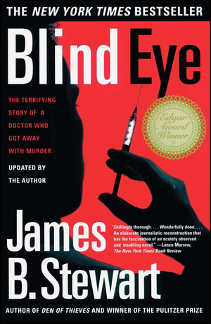 Blind Eye: The Terrifying Story Of A Doctor Who Got Away With Murder,New