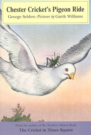 Chester Cricket's Pigeon Ride (Chester Cricket and His Friends, 4),Used