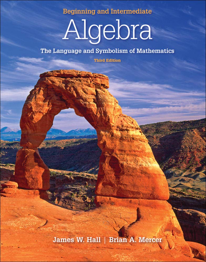 Beginning And Intermediate Algebra: The Language & Symbolism Of Mathematics,New