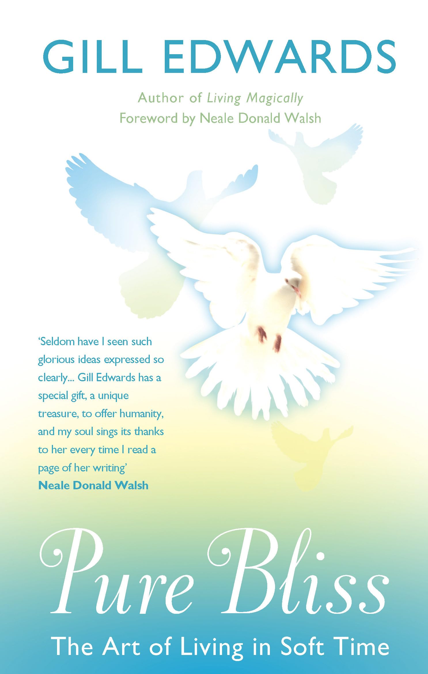 Pure Bliss: The Art Of Living In Soft Time