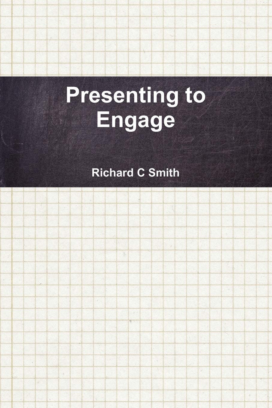 Presenting To Engage,New