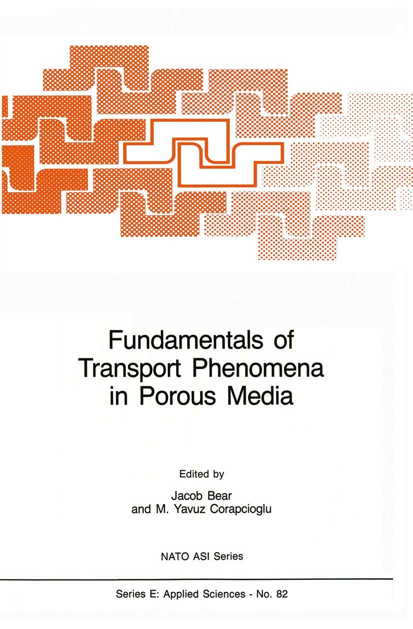 Fundamentals of Transport Phenomena in Porous Media (NATO Science Series E:, 82),Used