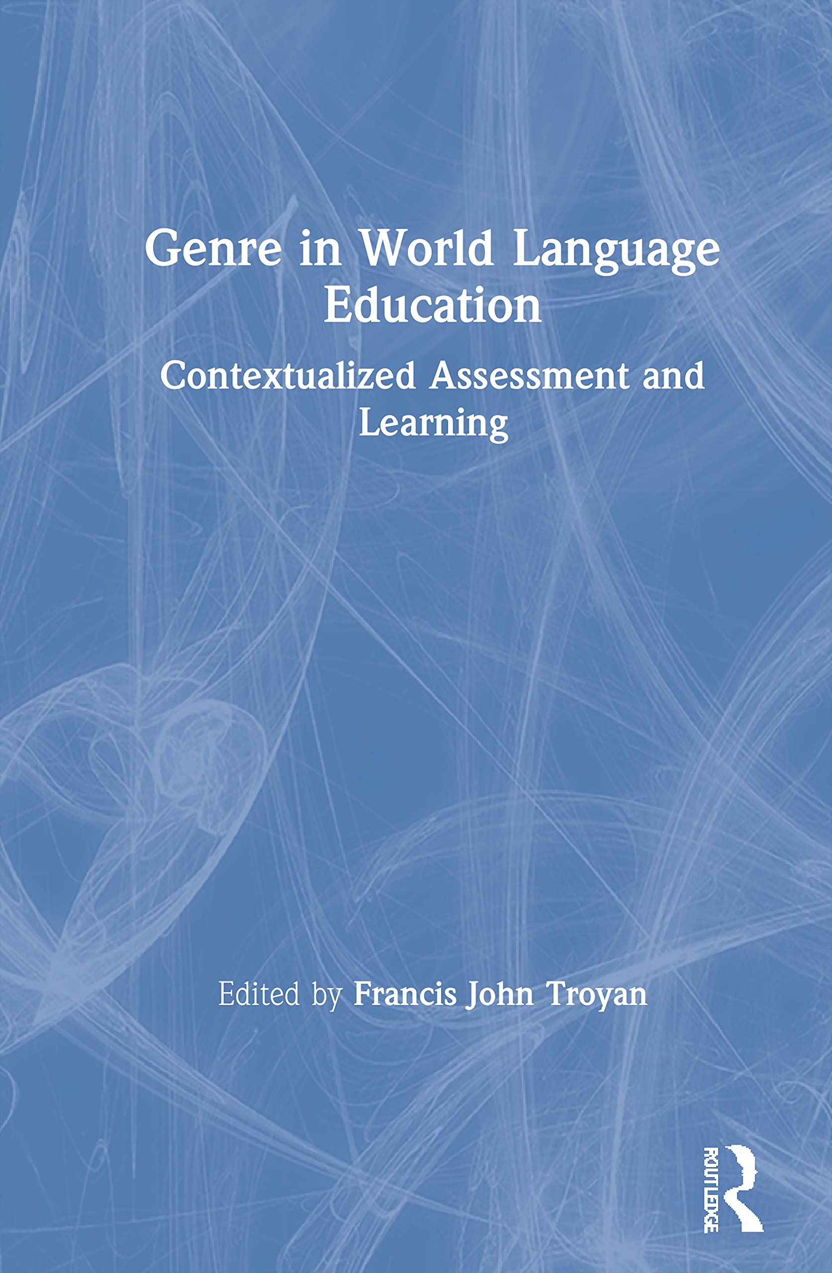 Genre in World Language Education,Used
