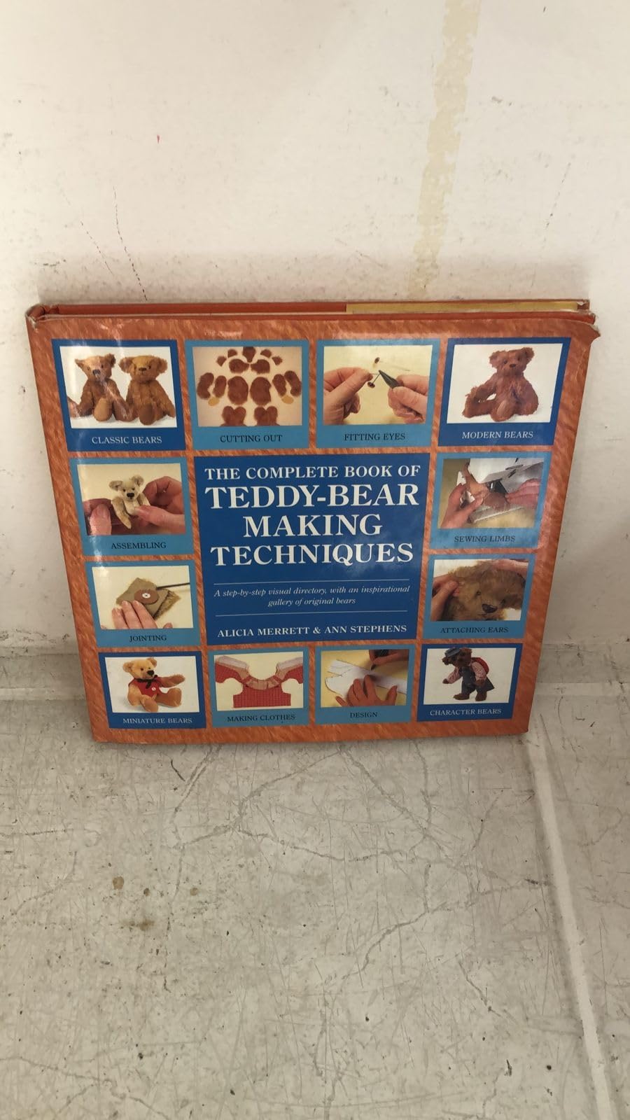 The Complete Book of TeddyBear Making Techniques,Used