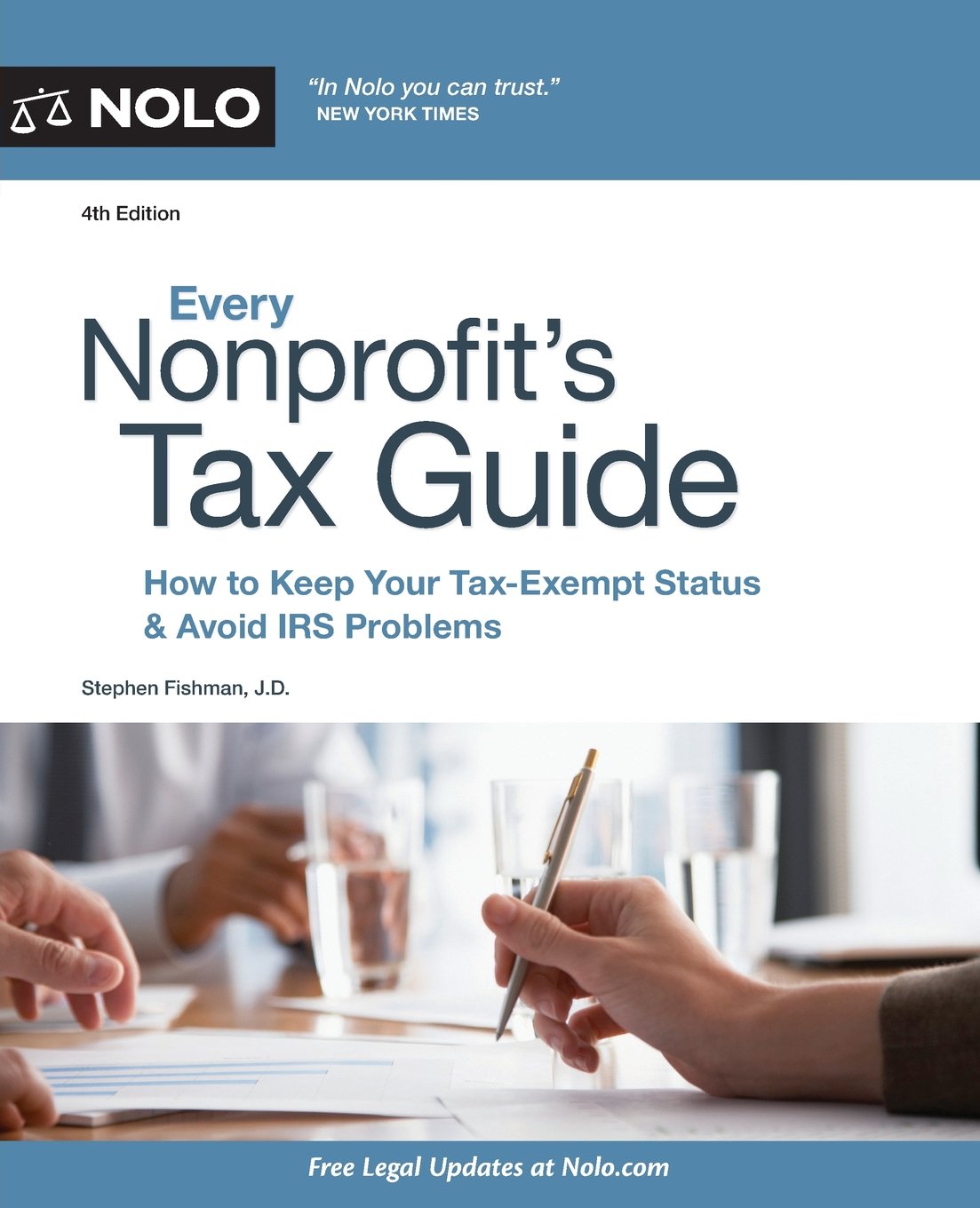 Every Nonprofit's Tax Guide: How to Keep Your TaxExempt Status & Avoid IRS Problems,Used