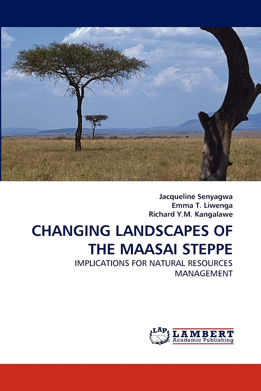 CHANGING LANDSCAPES OF THE MAASAI STEPPE: IMPLICATIONS FOR NATURAL RESOURCES MANAGEMENT,Used
