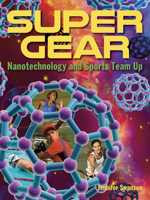 Super Gear: Nanotechnology And Sports Team Up,Used