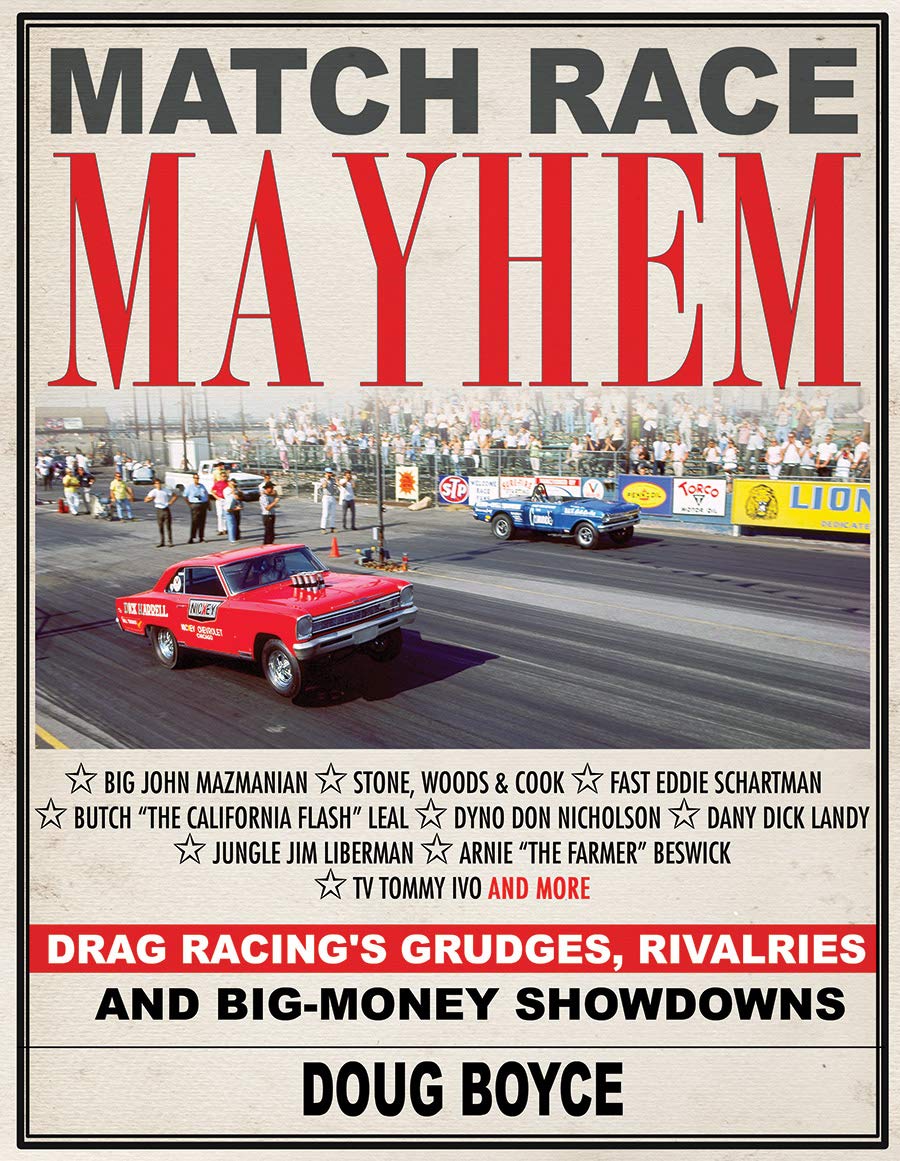 Match Race Mayhem: Drag Racing's Grudges, Rivalries and BigMoney Showdowns,Used