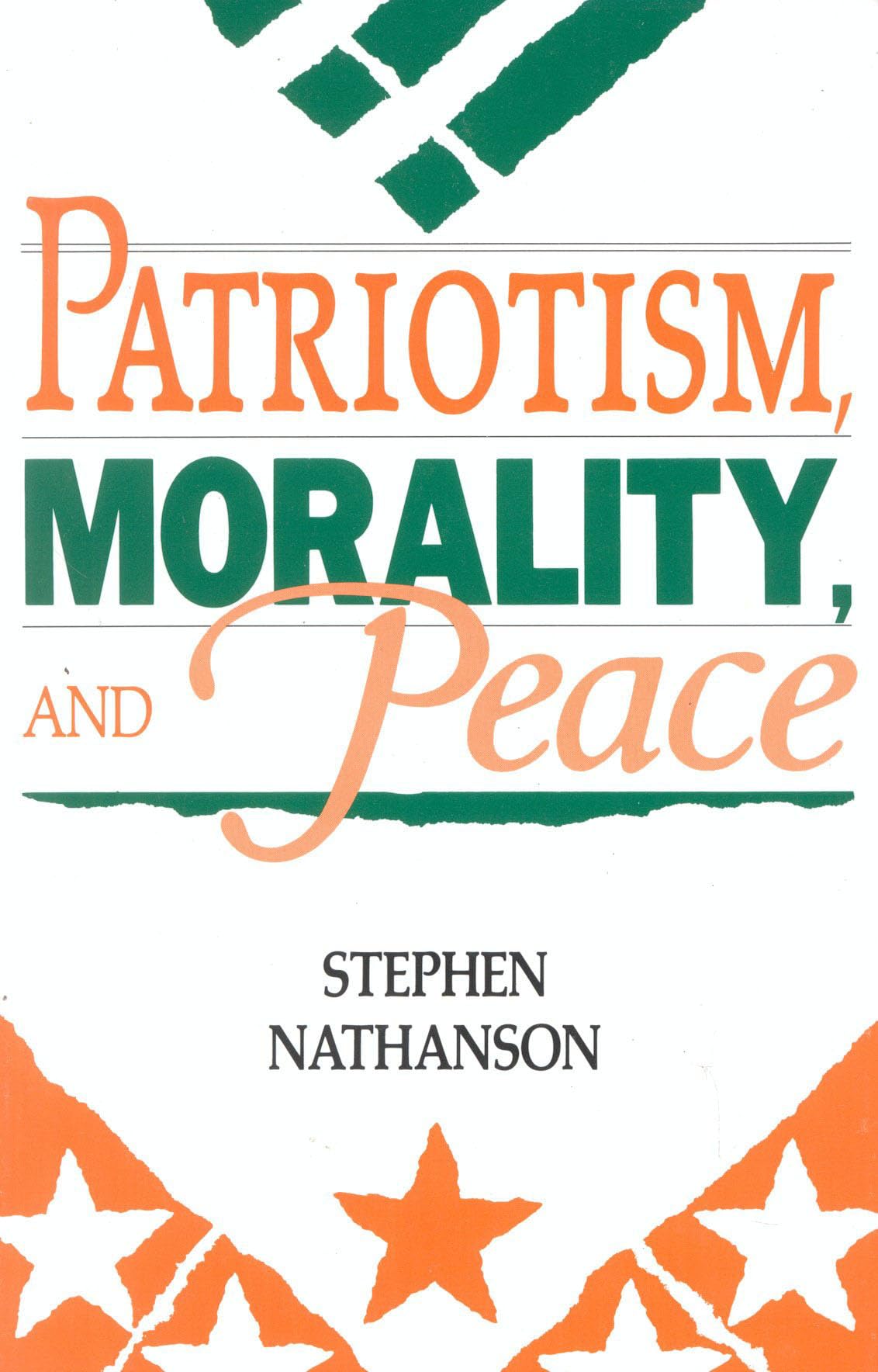Patriotism, Morality, and Peace,Used