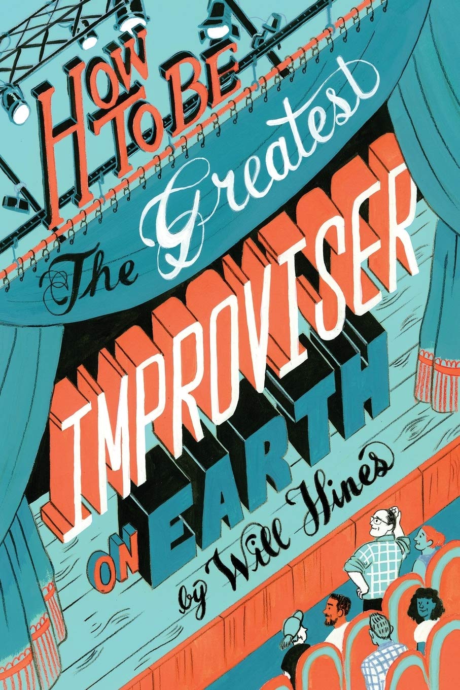 How To Be The Greatest Improviser On Earth-used