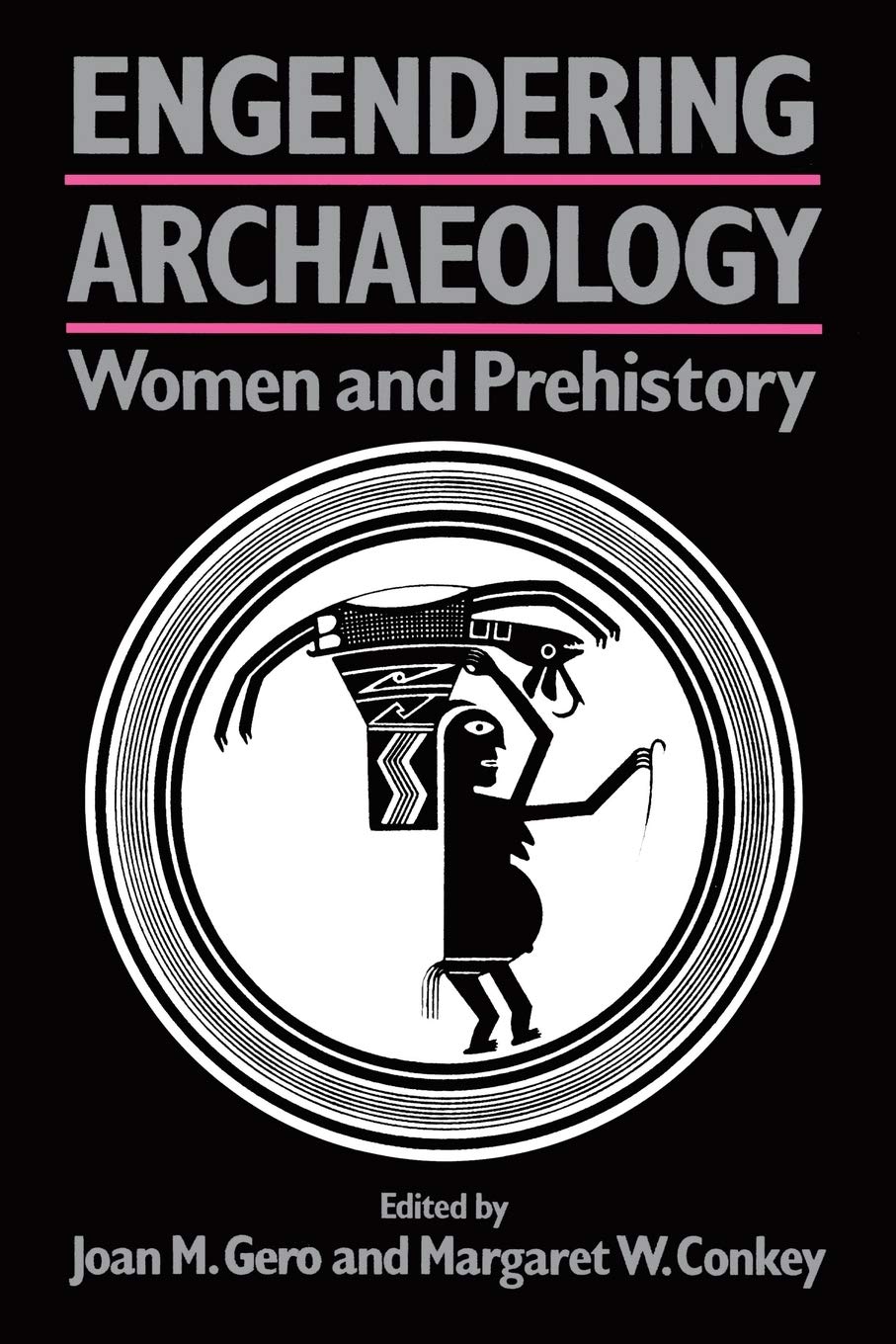 Engendering Archaeology: Women and Prehistory,New