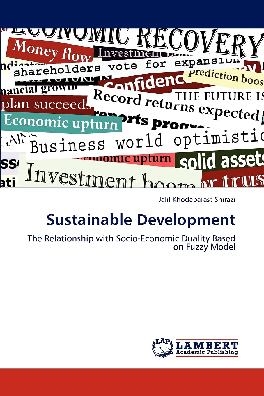 Sustainable Development: The Relationship with SocioEconomic Duality Based on Fuzzy Model,Used