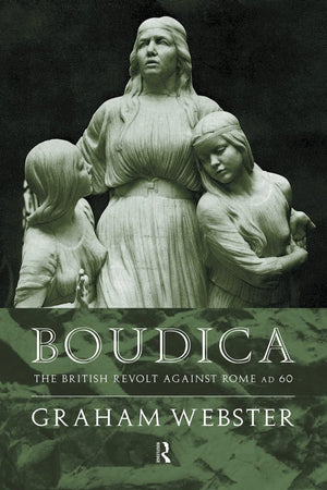 Boudica: The British Revolt Against Rome AD 60 (Roman Conquest of Britain),Used