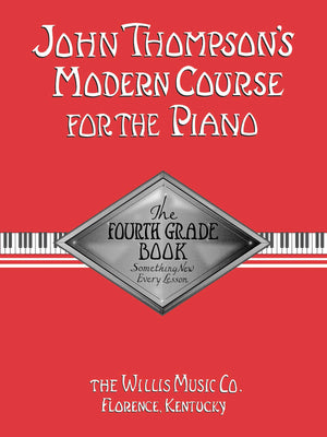 John Thompson'S Modern Course For The Piano  Fourth Grade