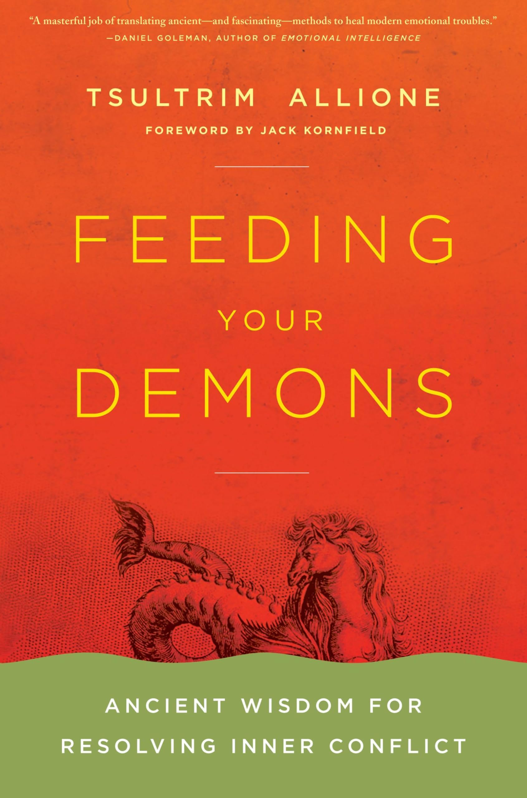 Feeding Your Demons: Ancient Wisdom for Resolving Inner Conflict,Used