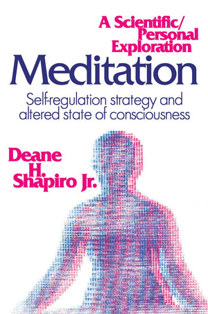 Meditation: Selfregulation Strategy And Altered State Of Consciousness,Used