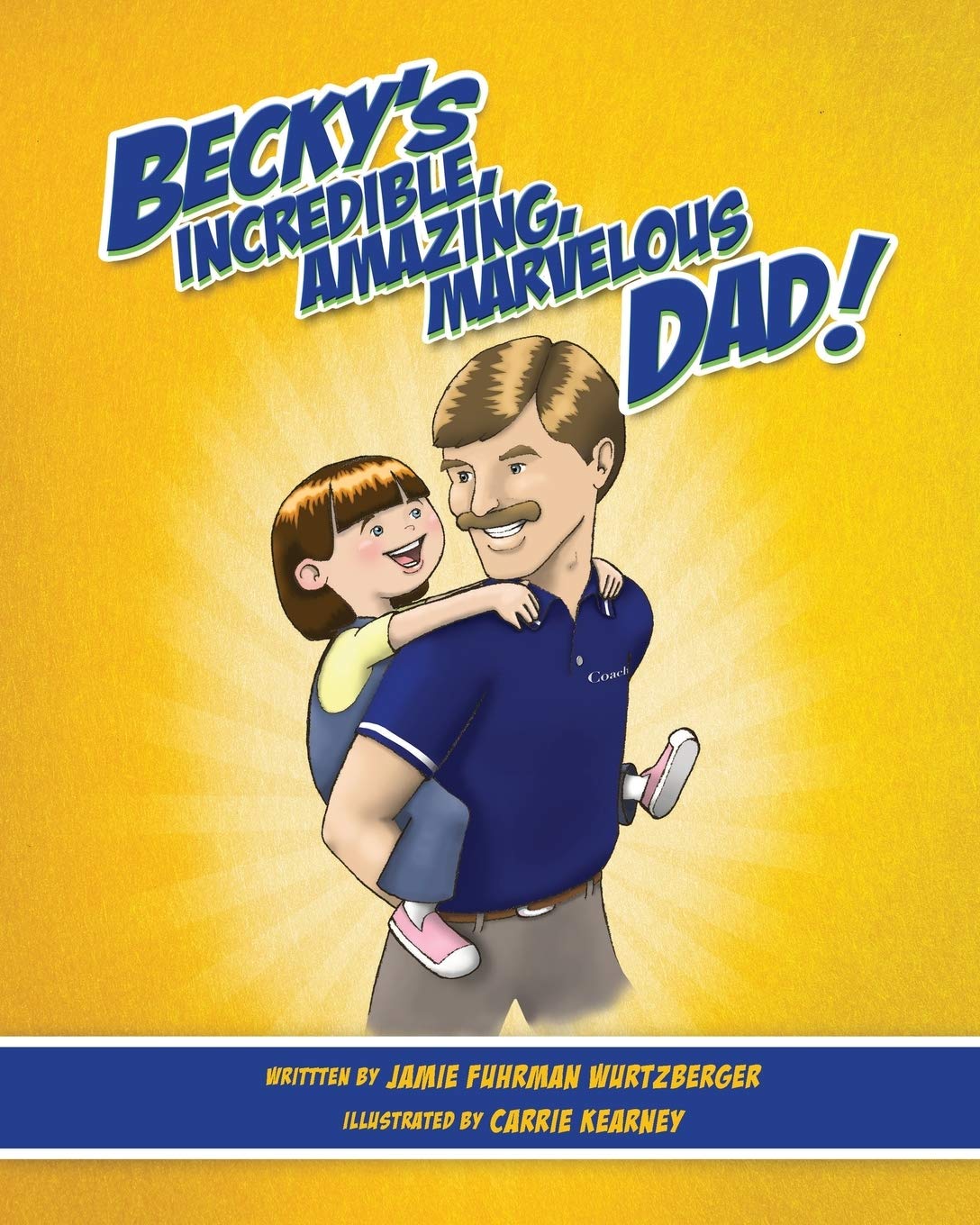 Becky's Incredible, Amazing, Marvelous Dad!,Used
