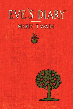 Eve's Diary, Complete with >50 Illustrations,Used