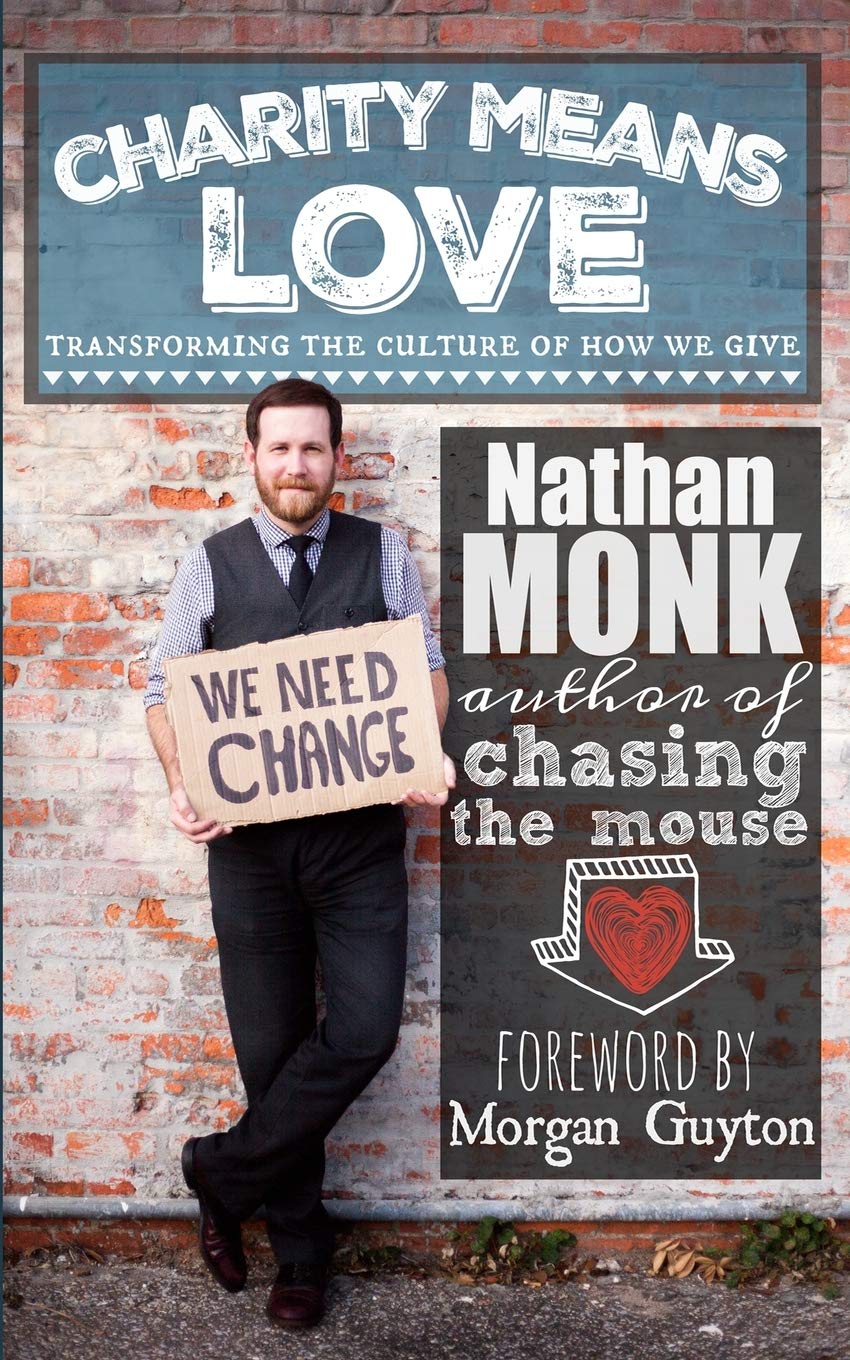 Charity Means Love: Transforming the Culture of How We Give,Used