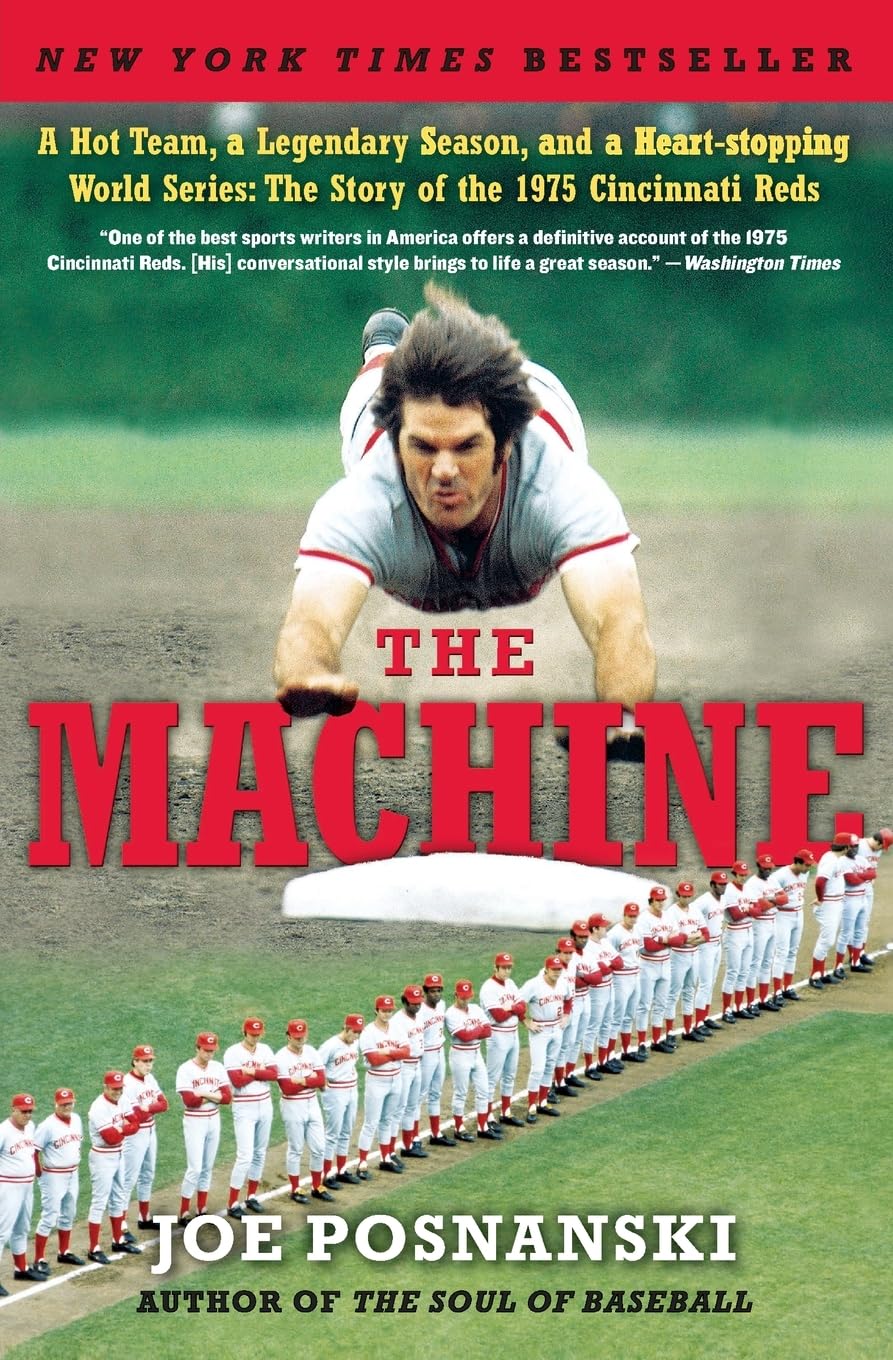 The Machine: A Hot Team, a Legendary Season, and a Heartstopping World Series: The Story of the 1975 Cincinnati Reds,Used