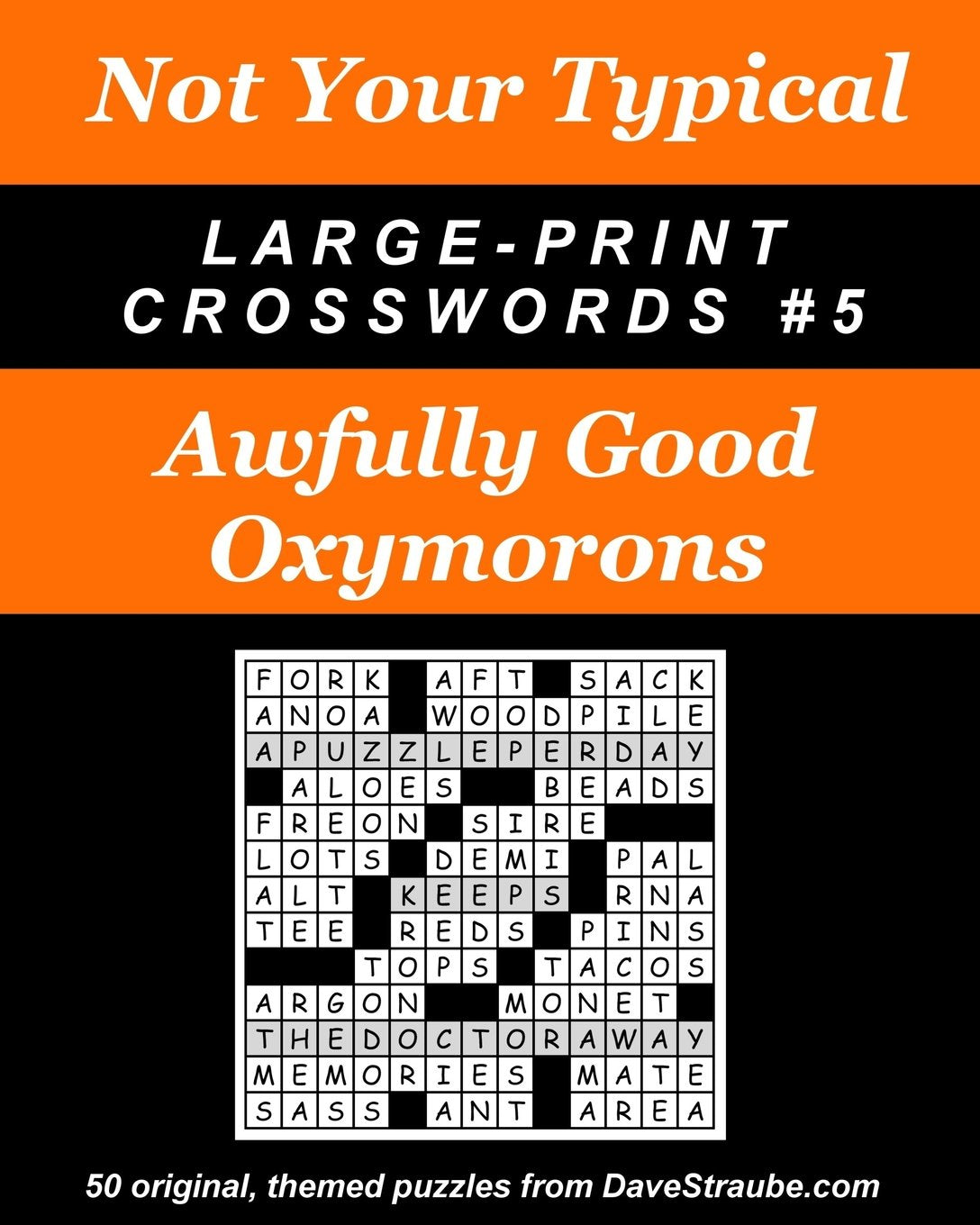 Not Your Typical LargePrint Crosswords #5  Awfully Good Oxymorons,Used
