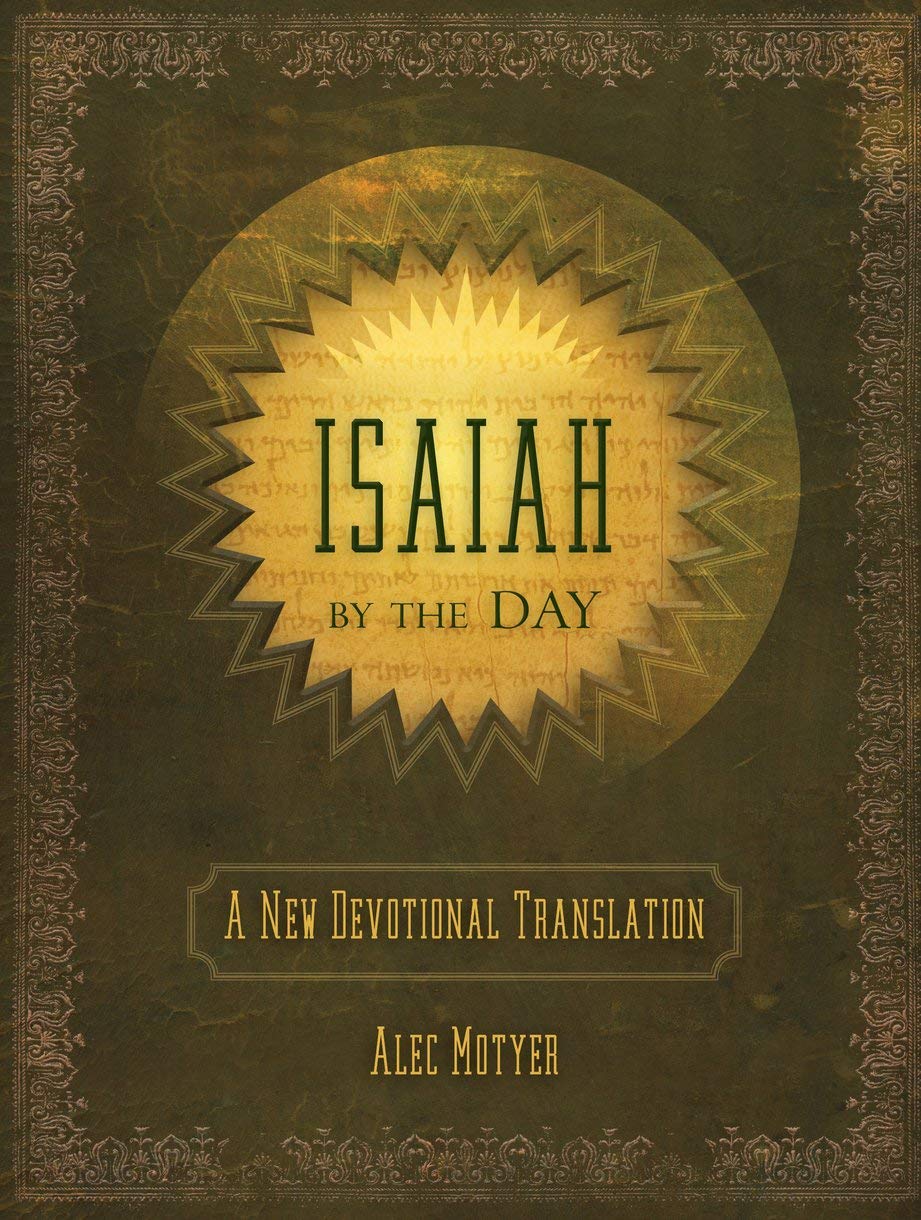 Isaiah by the Day: A New Devotional Translation (Devotionals),New