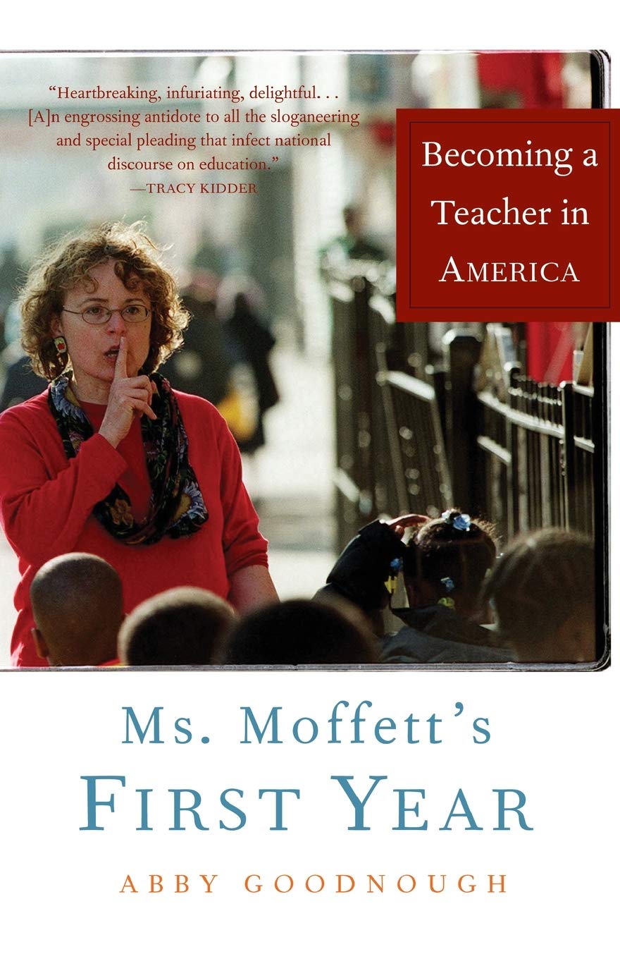 Ms. Moffett's First Year: Becoming a Teacher in America,Used