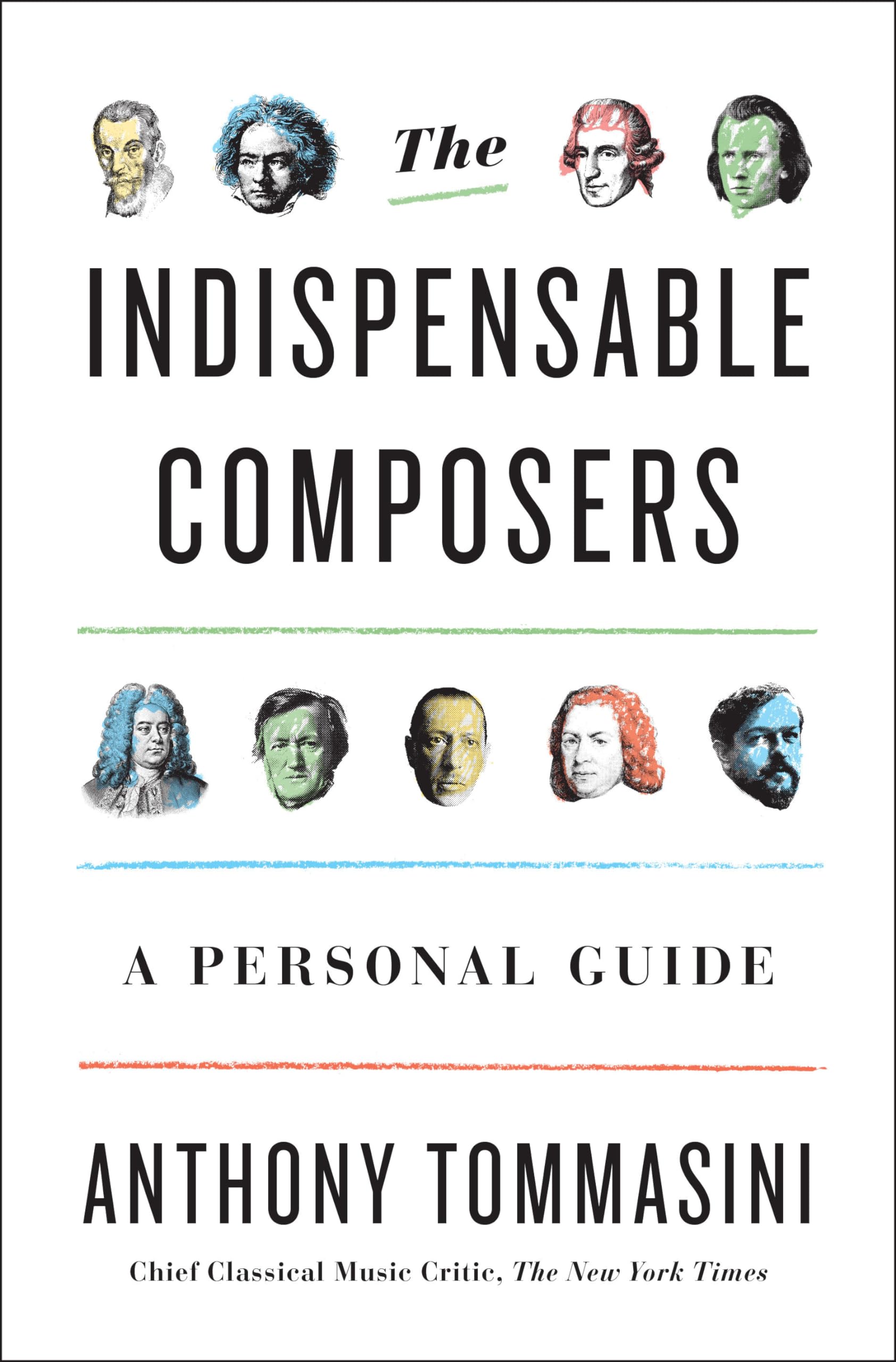 The Indispensable Composers: A Personal Guide,Used