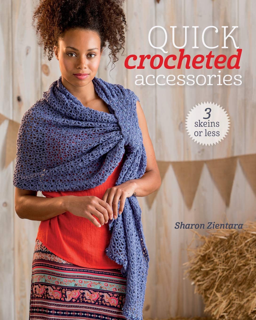 Quick Crocheted Accessories (3 Skeins or Less),Used