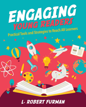 Engaging Young Readers: Practical Tools and Strategies to Reach All Learners,Used