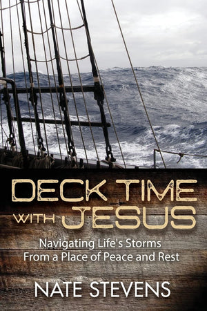 Deck Time with Jesus: Navigating Life's Storms From a Place of Peace and Rest,Used