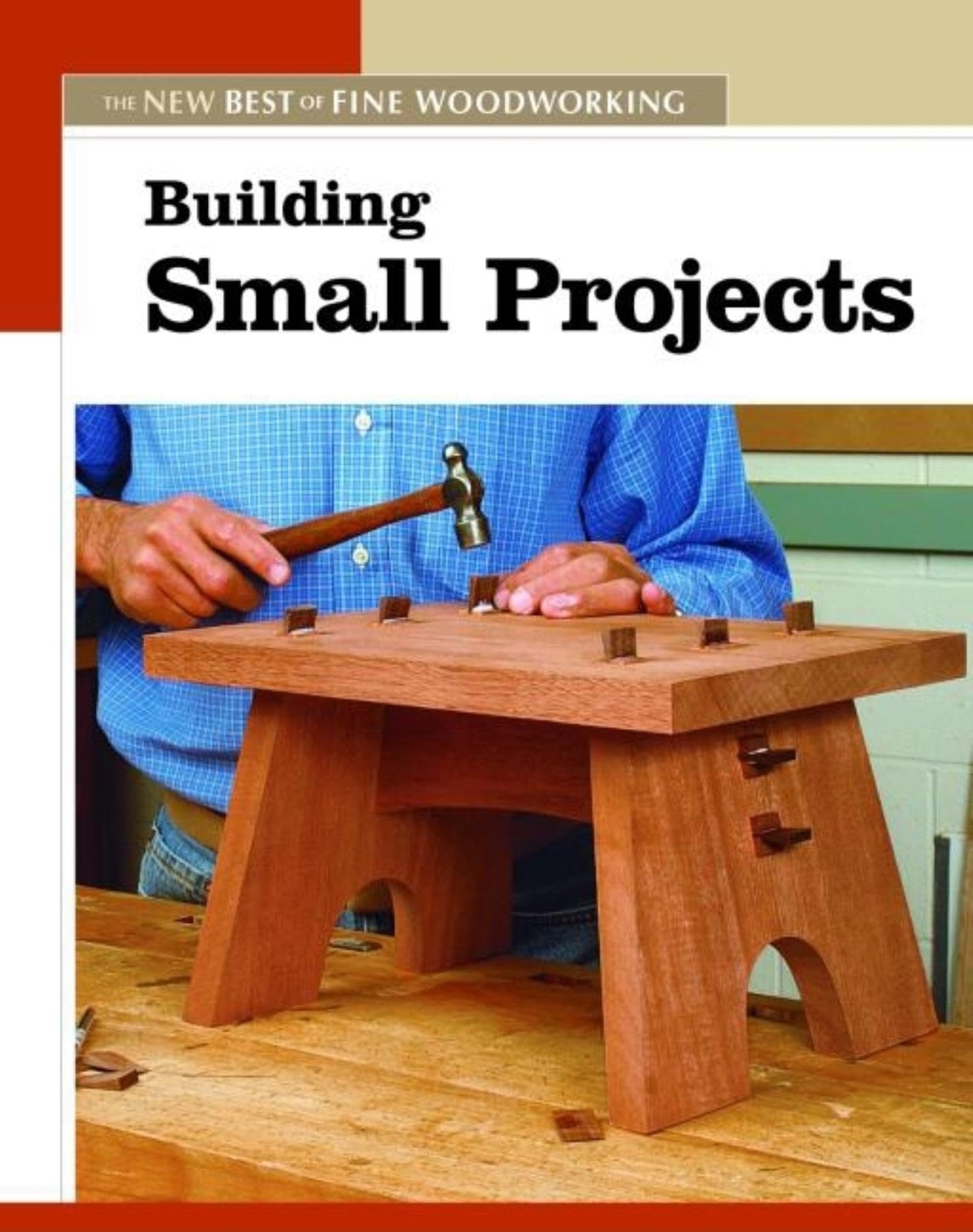 Building Small Projects: The New Best of Fine Woodworking,Used