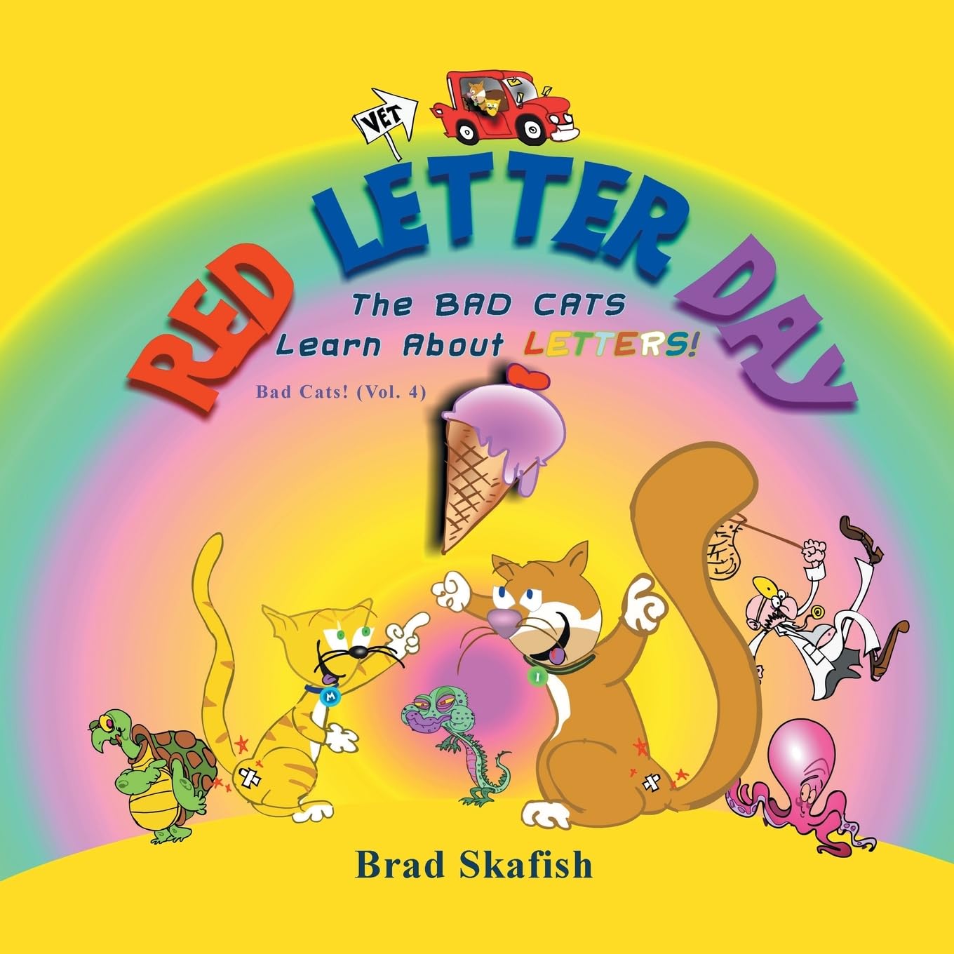 Red Letter Day: The Bad Cats Learn About Letters!,Used
