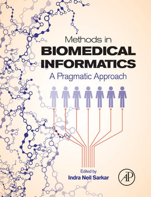 Methods in Biomedical Informatics: A Pragmatic Approach,Used