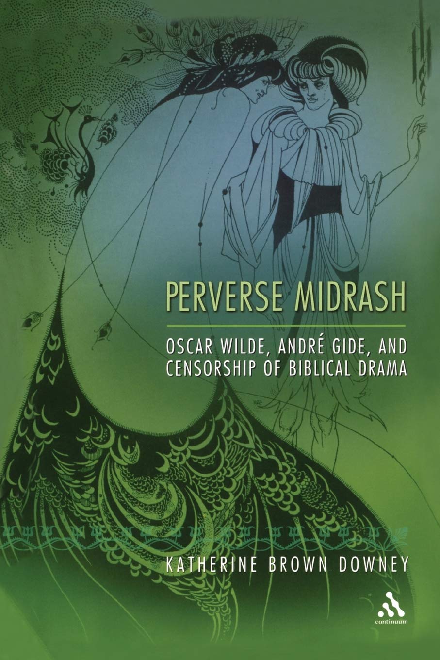 Perverse Midrash: Oscar Wilde, Andr Gide,and Censorship of Biblical Drama,Used