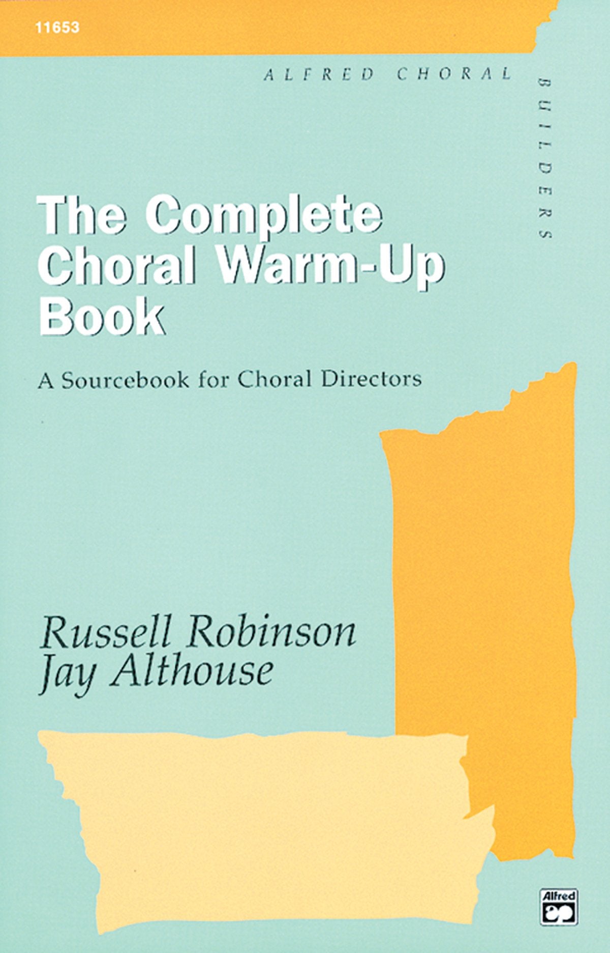 The Complete Choral Warmup Book: A Sourcebook for Choral Directors, Comb Bound Book,New