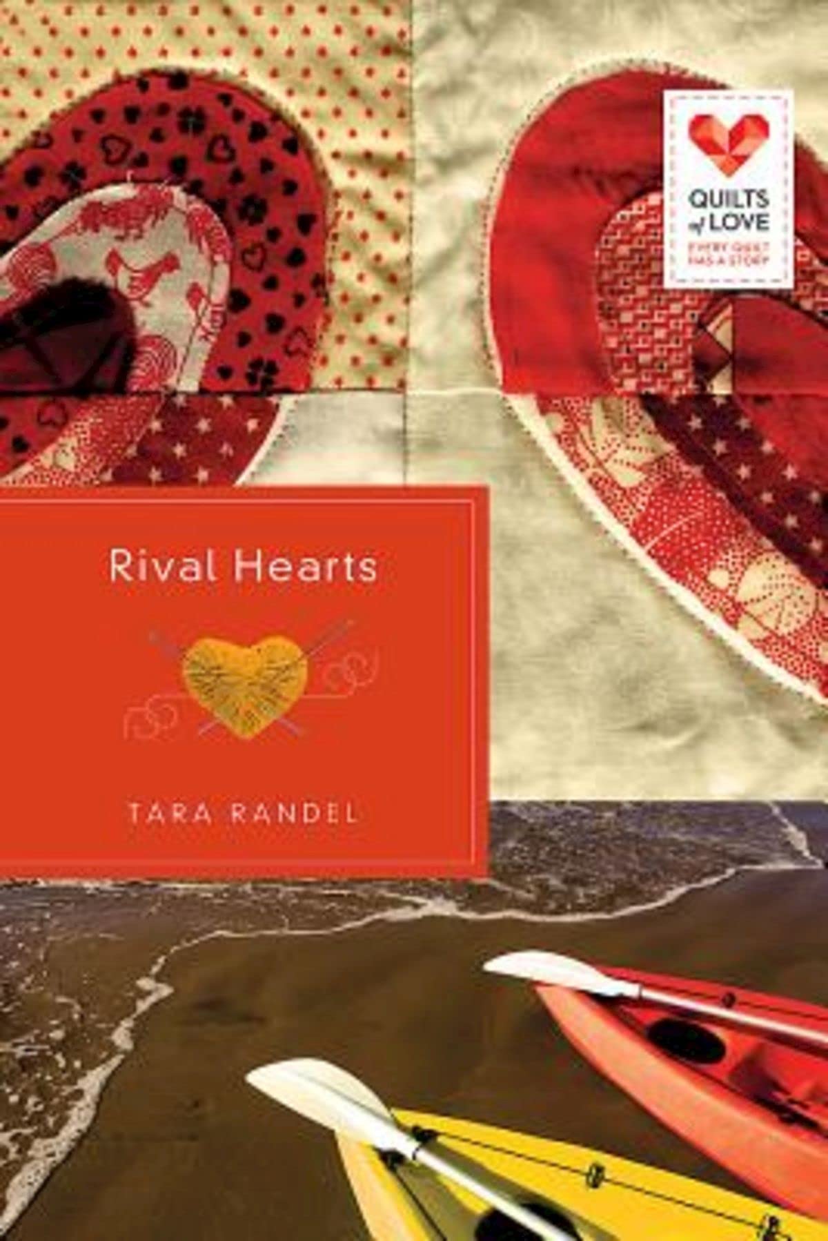Rival Hearts: Quilts of Love Series,Used