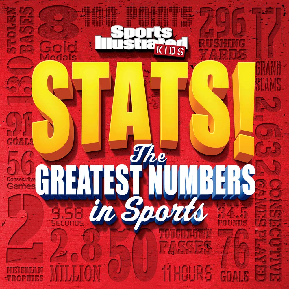 Sports Illustrated Kids STATS!: The Greatest Number in Sports,Used