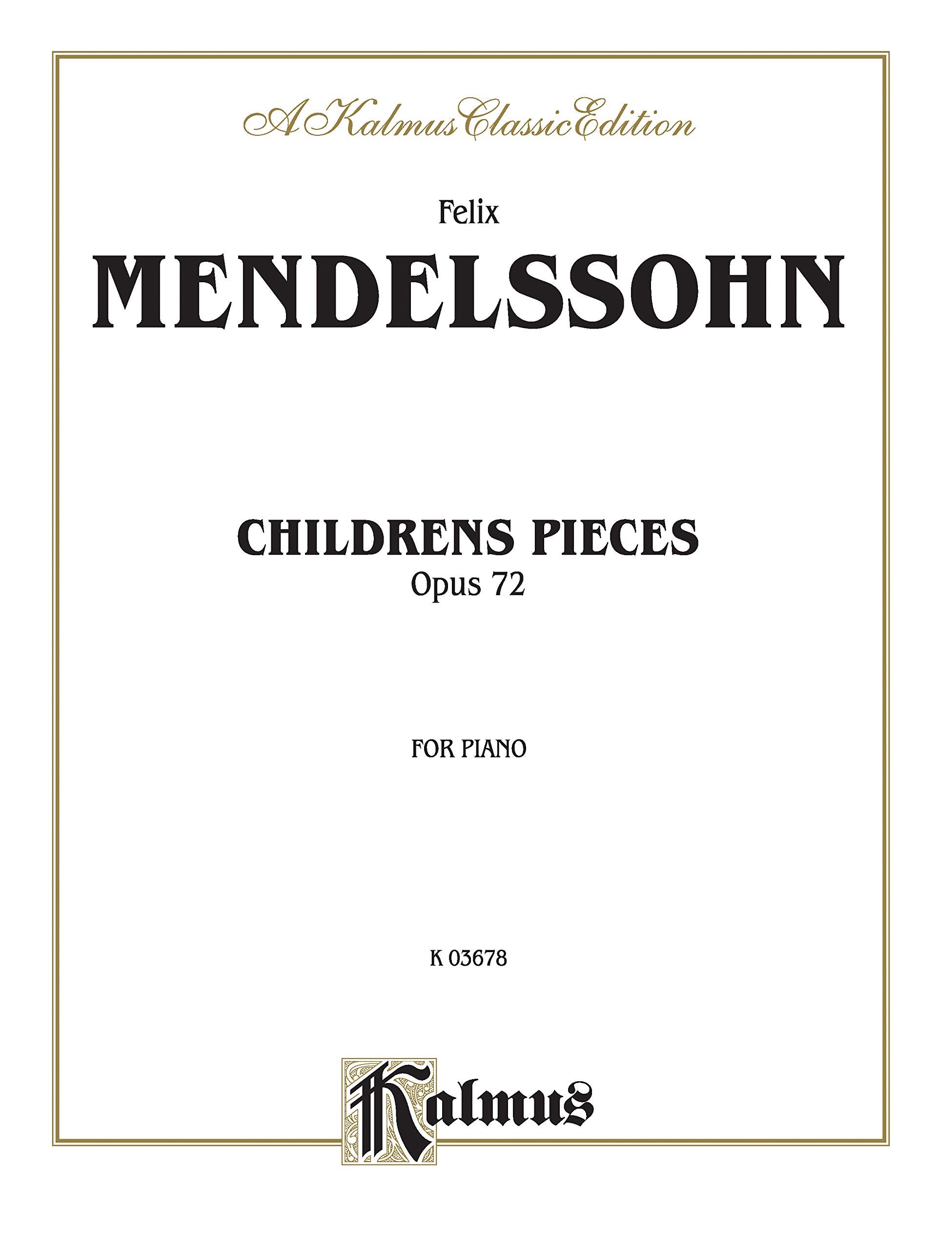 Children's Pieces, Op. 72 (Kalmus Edition),Used