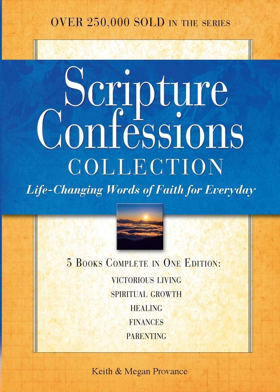 Scripture Confessions Collection: LifeChanging Words of Faith for Everyday (Scripture Confessions Series),New