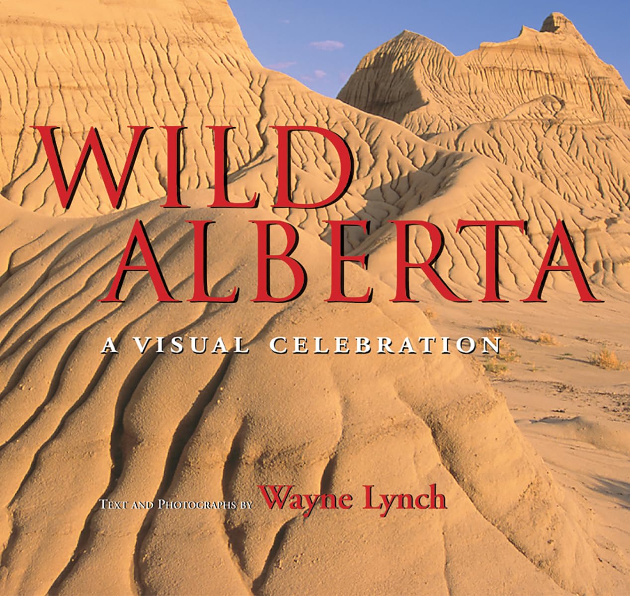 Wild Alberta: A Visual Celebration,Used