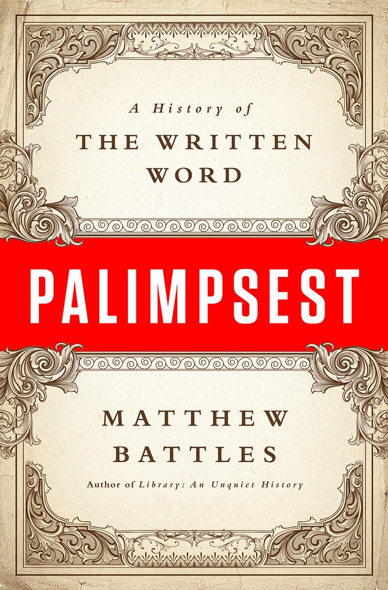 Palimpsest: A History of the Written Word,Used